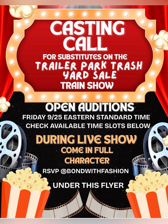 Other - Casting Call for the TRAILER PARK TRASH YARD SALE Train Show 9/25